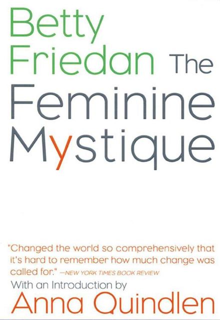 The Feminine Mystique, Betty Friedan