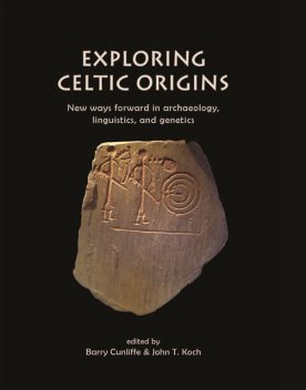 Exploring Celtic Origins, Barry Cunliffe