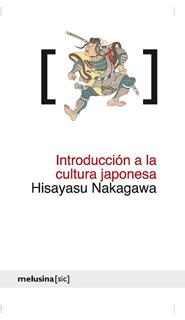 Introducción a la cultura japonesa, Hisayasu Nakagawa