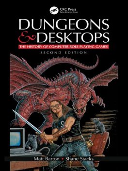 Dungeons and Desktops, Matt Barton, Shane Stacks