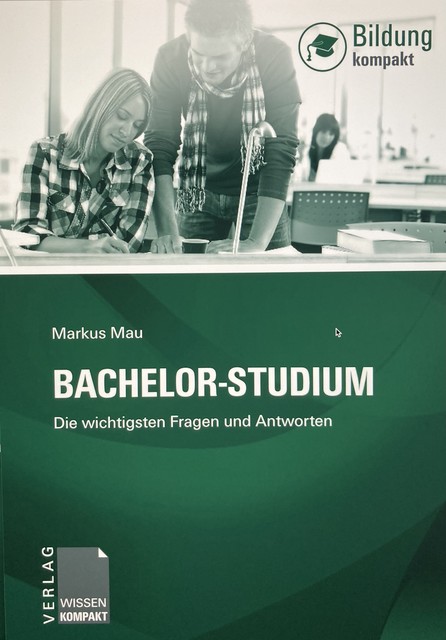 Bachelor-Studium, Markus Mau