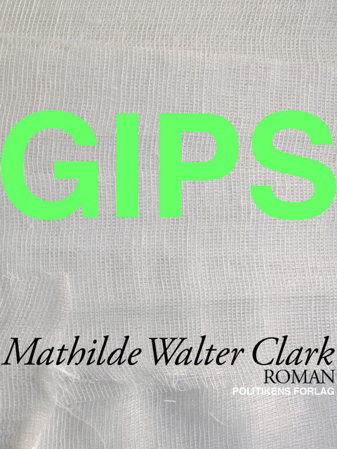 Gips, Mathilde Walter Clark