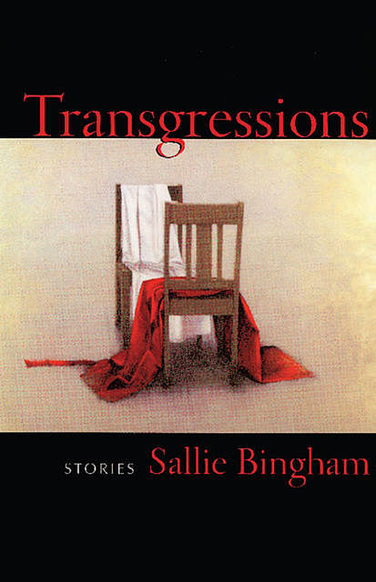 Transgressions, Sallie Bingham