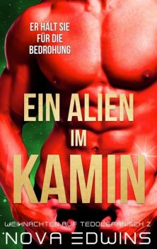 Ein Alien im Kamin, Nova Edwins