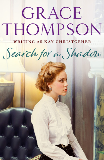 Search for a Shadow, Grace Thompson