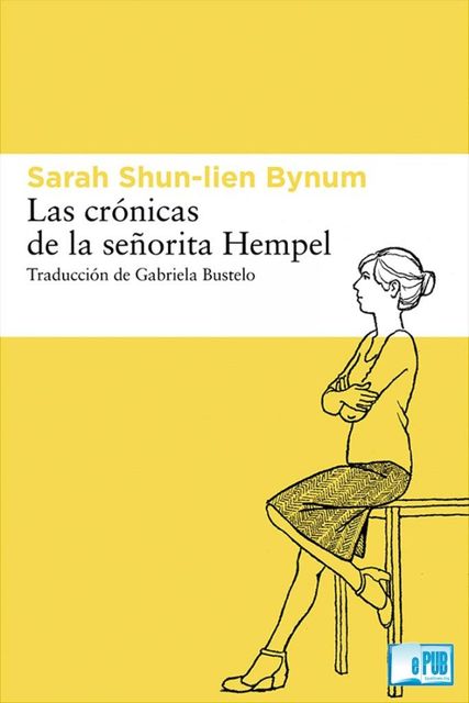 Las crónicas de la señorita Hempel, Sarah Shun-lien Bynum