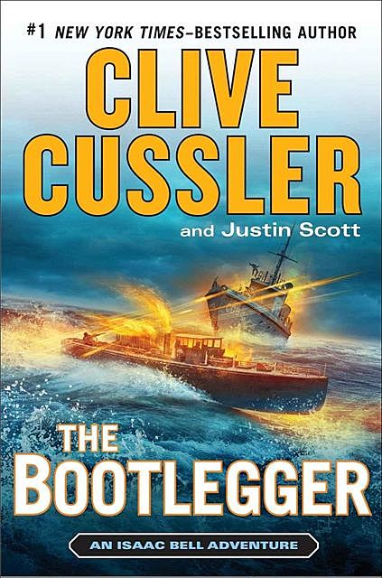 The Bootlegger, Clive Cussler, Justin Scott