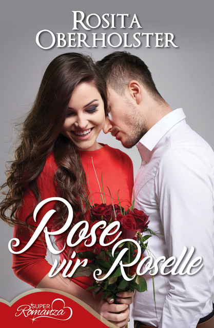 Rose vir Roselle, Rosita Oberholster