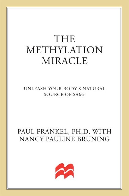 The Methylation Miracle, Nancy Bruning, Paul Frankel