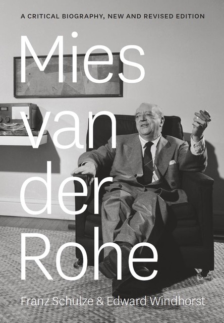 Mies van der Rohe, Edward Windhorst, Franz Schulze