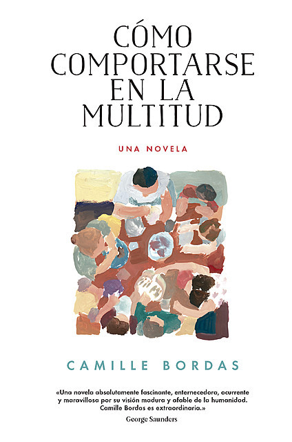 Cómo comportarse en la multitud, Camille Bordas