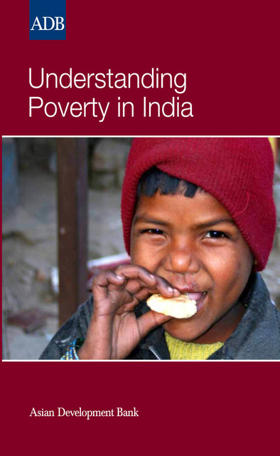 Understanding Poverty in India, Asian Development Bank