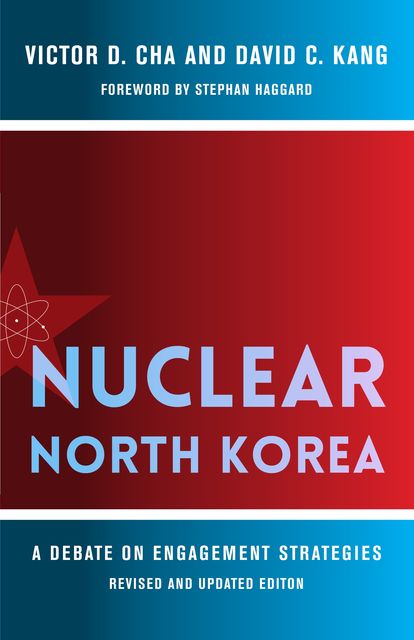 Nuclear North Korea, Victor Cha, David C. Kang