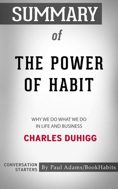 Summary of The Power of Habit, Paul Adams
