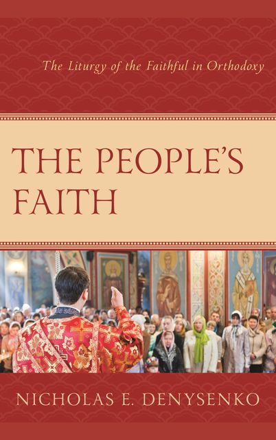 The People's Faith, Nicholas E.Denysenko