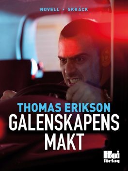 Galenskapens makt, Thomas Erikson