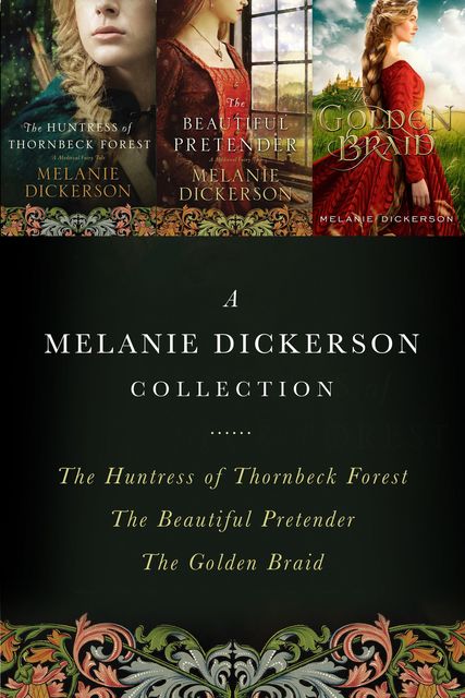 A Melanie Dickerson Collection, Melanie Dickerson