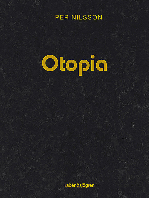 Otopia, Per Nilsson