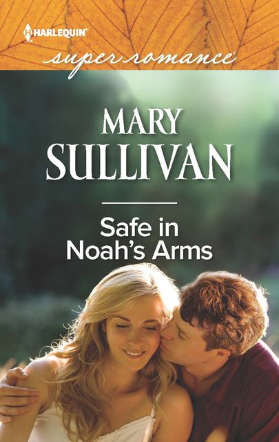 Safe in Noah's Arms, Mary Sullivan