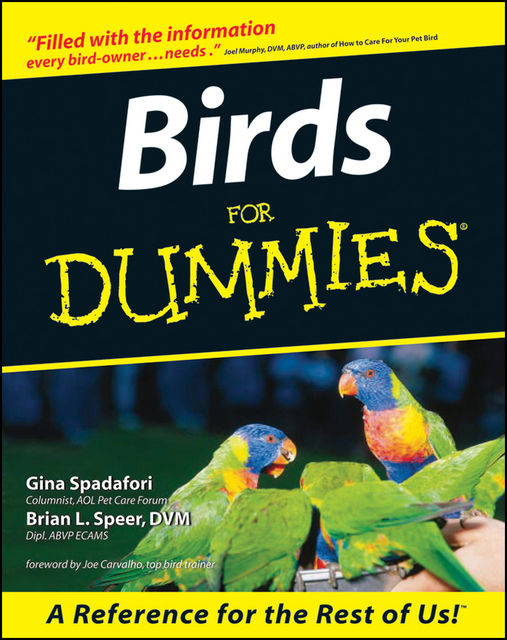 Birds For Dummies, Gina Spadafori, Brian L.Speer
