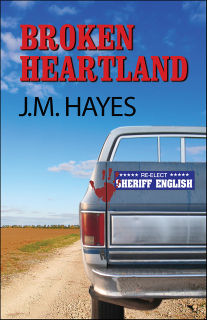 Broken Heartland, J.M. Hayes