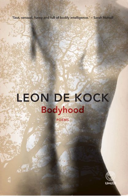 Bodyhood, Leon de Kock