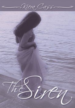 The Siren, Kiera Cass