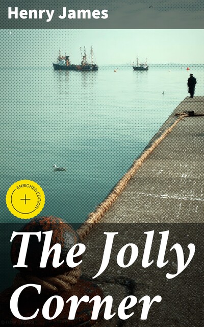 The Jolly Corner, Henry James