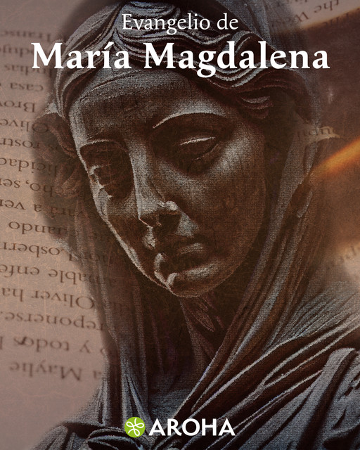 Evangelio de María Magdalena, Anónimo