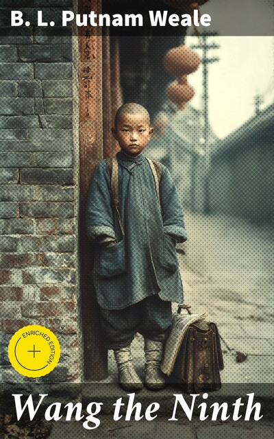 Wang the Ninth, B.L. Putnam Weale