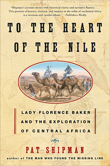 To the Heart of the Nile, Pat Shipman