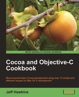 Cocoa and Objective-C Cookbook, Jeff Hawkins