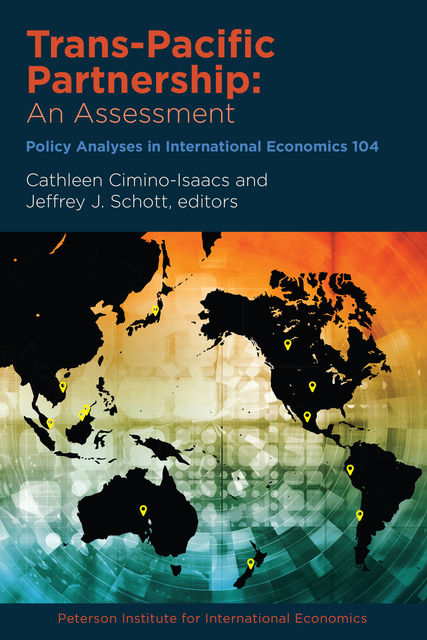Trans-Pacific Partnership, Cathleen Cimino-Isaacs, Jeffrey J. Schott