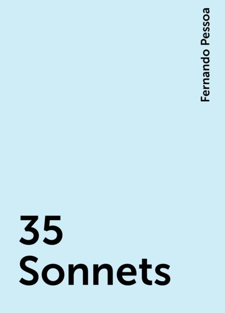 35 Sonnets, Fernando Pessoa