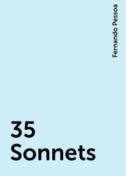 35 Sonnets, Fernando Pessoa