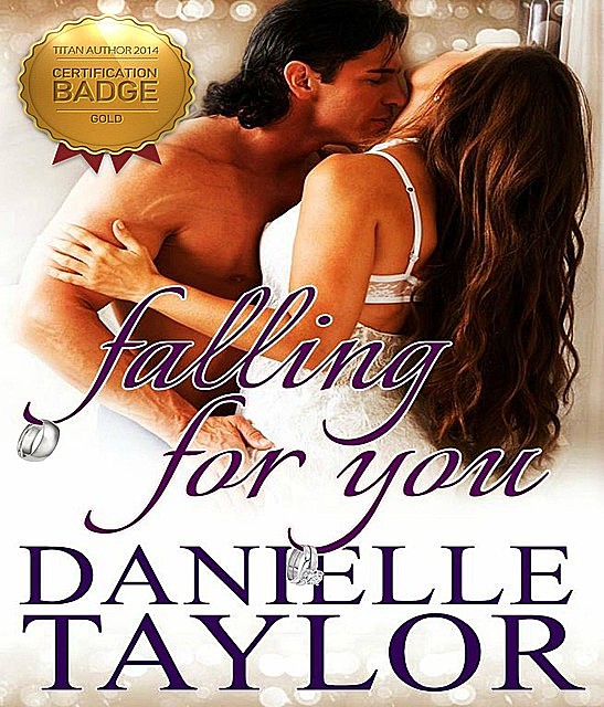 Falling for You, Danielle Taylor
