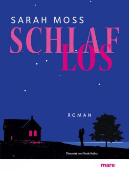 Schlaflos, Sarah Moss