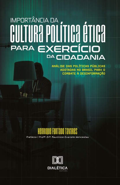 Importância da cultura política ética para exercício da cidadania, Henrique Furtado Tavares