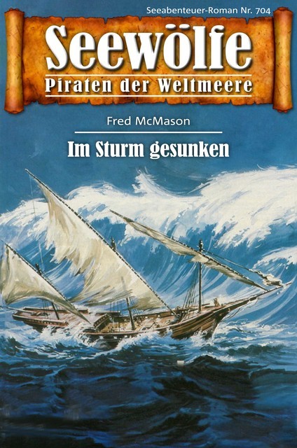 Seewölfe – Piraten der Weltmeere 704, Fred McMason