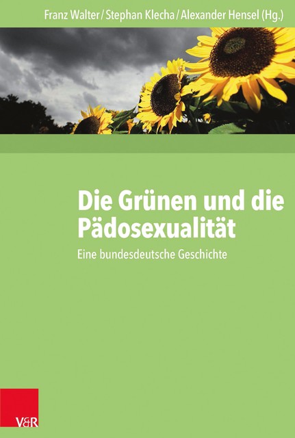 Die Grünen und die Pädosexualität, Franz Walter, Alexander Hensel, Stephan Klecha
