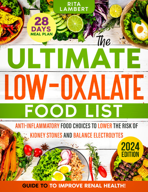 The Ultimate Low Oxalate Food List, Rita Lambert