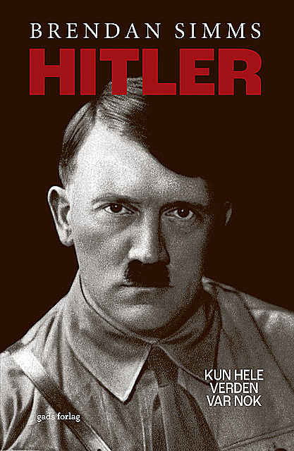 Hitler, Brendan Simms