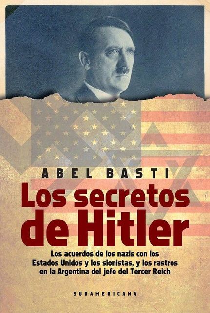 Los secretos de Hitler, Abel Basti