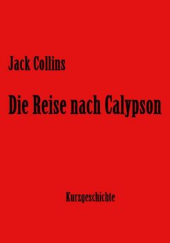 Die Reise nach Calypson, Jack Collins