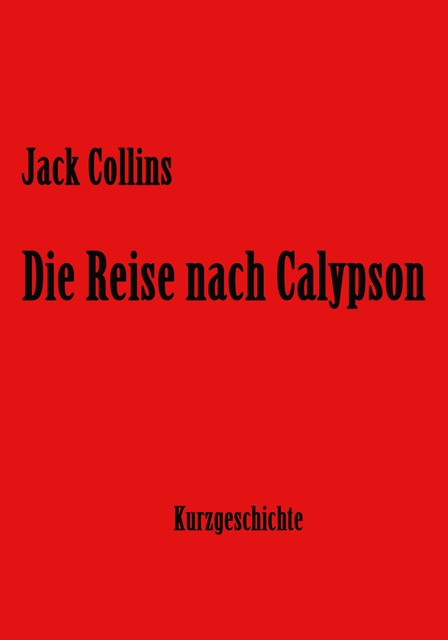 Die Reise nach Calypson, Jack Collins