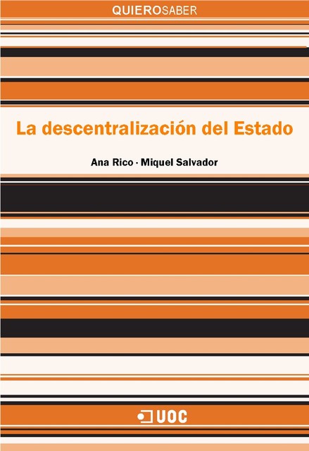 La descentralización del estado, Ana Rico Gómez, Miquel Salvador Serna