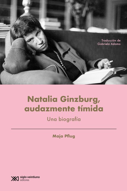 Natalia Ginzburg, audazmente tímida, Maja Pflug