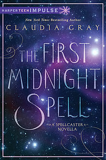 The First Midnight Spell, Claudia Gray