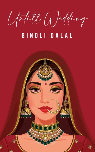 Until Wedding, Binoli Dalal