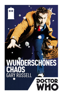 Doctor Who: Wunderschönes Chaos, Gary Russell
